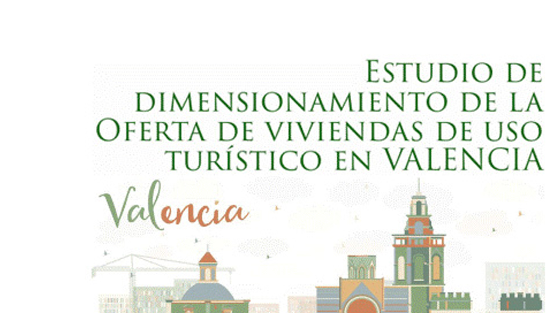 Estudi de dimensionament de l'oferta de vivendes d'ús turístic en València